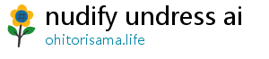 nudify undress ai